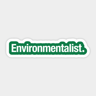 Environmentalist. Sticker